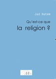Jad Hatem - Qu'est-ce que la religion ?.