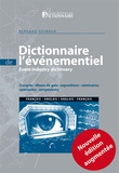 Bernard Guiraud - Dictionnaire bilingue de l'événementiel - Congrès, dîners de gala, expositions, séminaires, spectacles....