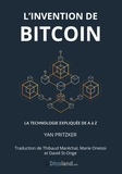 Yan Pritzker - L'Invention de Bitcoin - La technologie expliquée de A à Z.