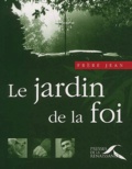  Frère Jean - Le jardin de la foi.