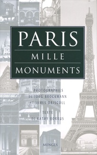 Kathy Borrus - Paris - Mille monuments.