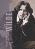 Frédéric Ferney - Oscar Wilde - Ou les cendres de la gloire.