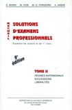 M Vion et G Morin - Recueil De Solutions D'Examens Professionnels. Tome 2, Regimes Matrimoniaux, Successions, Liberalites, 9eme Edition.