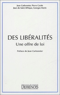 Jean Carbonnier et Jean de Saint Affrique - Des libéralités - Une offre de loi.