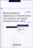 Estelle Gallant - Responsabilité parentale et protection des enfants en droit international privé.