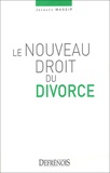 Jacques Massip - Le nouveau droit du divorce.