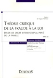 Etienne Cornut - Théorie critique de la fraude à la loi - Etude de droit international privé de la famille.