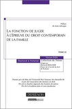 Vincent Egéa - La fonction de juger à l'épreuve du droit contemporain de la famille.