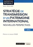 Mariel Revillard - Stratégie de transmission d'un patrimoine international - Nouvelles perspectives.