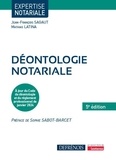 Jean-François Sagaut et Mathias Latina - Déontologie notariale.