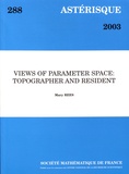 Mary Rees - Astérisque N° 288/2003 : Views of parameter space: topographer and resident.