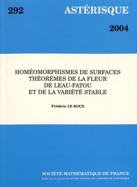 Frédéric Le Roux - Astérisque N° 292/2004 : Homéomorphismes de surfaces, théorèmes de la fleur de Leau-Fatou et de la variété stable.