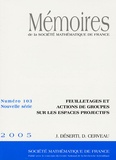 Julie Déserti et Dominique Cerveau - Mémoires de la SMF N° 103/2005 : Feuilletages et actions de groupes sur les espaces projectifs.
