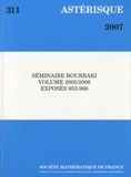  Société mathématique de France - Astérisque N° 311/2007 : Séminaire Bourbaki Volume 2005/2006 Exposés 952-966.
