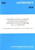 Laurent Berger et Christophe Breuil - Astérisque N° 330/2010 : Représentations p-adiques de groupes p-adiques - Volume 2, Représentations de GL2 (Qp) et (phi, gamma)-modules.