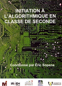 Eric Sopena - Initiation à l'algorithmique en classe de seconde.