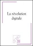 Evelyne Santier et  Collectif - La Revolution Digitale. Travaux Du Seminaire De L'Irep Des 23-24 Mars 2000.