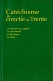  Pie V - Catéchisme du Concile de Trente - Le Symbole des apôtres, les Sacrements, le Décalogue, la Prière.