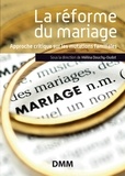 Mélina Douchy-Oudot - La réforme du mariage - Prospectives en matière familiale.