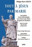 Philippe-Marie Airaud - Tout à Jésus par Marie.