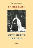 André Combes - En retraite avec sainte Thérèse de Lisieux.