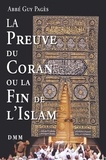 Guy Pagès - La preuve du Coran ou la fin de l'Islam.