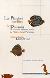Lipke Bijdeley Holthuis et Theodore-W Pietsch - Les planches inédites de poissons et autres animaux marins de l'Indo-Ouest Pacifique d'Isaac Johannes Lamotius.