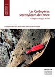 Christophe Bouget et Hervé Brustel - Les coléoptères saproxyliques de France - Catalogue écologique illustré.