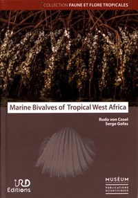 Rudo von Costel et Serge Gofas - Marine Bivalves of Tropical West Africa - From Rio de Oro to southern Angola.