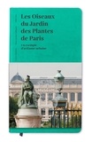 Pierre Nicolau-Guillaumet - Les oiseaux du Jardin des Plantes de Paris - Un exemple d'avifaune urbaine.