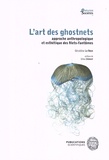 Géraldine Le Roux - L'art des ghostnets - Approche anthropologique et esthétique des filets-fantômes.