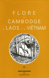 Sovanmoly Hul - Flore du Cambodge, du Laos et du Vietnâm - Tome 31, Gentianaceae.