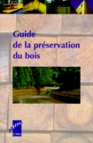 Michel Rayzal - Guide de la préservation du bois.