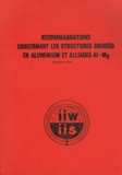  Institut de soudure - Recommandations concernant les structures soudées en aluminium et alliages Al-Mg.