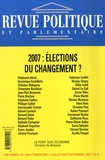 Stéphane Abrial et  Collectif - Revue politique et parlementaire N° 1044, Juillet-aoû : 2007 : Elections du changement ?.