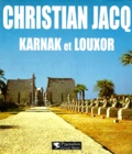 Christian Jacq - Karnak-Louxor.