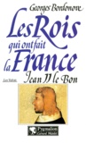 Georges Bordonove - Jean Ii Le Bon.