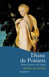 Michel de Decker - Diane de Poitiers.