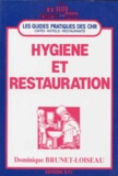 Dominique Brunet-Loiseau - Hygiène et restauration - Edition 1992.