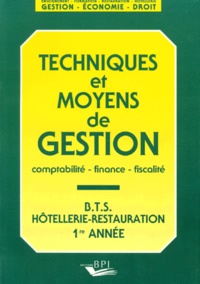 Jean-Claude Oulé - Techniques et moyens de gestion BTS 1ère année - Comptabilité, finance, fiscalité.