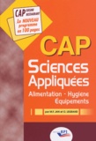 Marie-France Jan et Odile Legrand - Sciences appliquées CAP - Alimentation - Hygiène - Equipements.