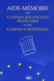 Robert Labat - Aide-mémoire des cuisines régionales françaises et des cuisines européennes.