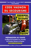 Paule Chaspoul et Jean-Claude Pire - CODE VAGNON DU SECOURISME CFAPSE.