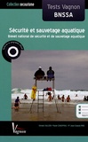Gérard Jullien et Paule Chaspoul - Sécurité et sauvetage aquatique - Tests Vagnon BNSSA.