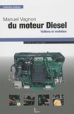 Marcel Olivier - Manuel vagnon du moteur diesel - Voiliers et vedettes.