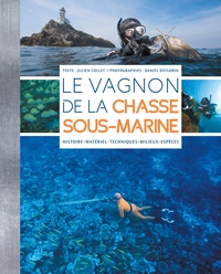 Julien Collet - Le Vagnon de la chasse sous-marine.