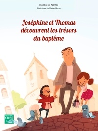  Diocèse de Nantes - Joséphine et Thomas découvrent les trésors du baptême.