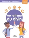 Michel Albertine - A la découverte des religions - Au ryhtme du divin 5A.