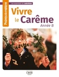 Catherine Saba - Vivre le Carême Année B - Points de repère.