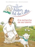 Cécile Guinement et Marie-Bénédicte Loze - Les aventures de Brebis-Pot-de-Colle - 3 - A la recherche de ses talents.